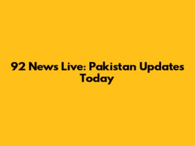 92 News Live: Pakistan Updates Today