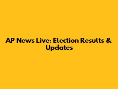 AP News Live: Election Results & Updates