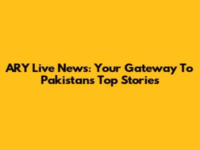 ARY Live News: Your Gateway To Pakistan's Top Stories