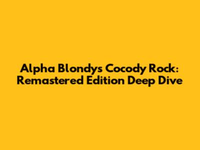Alpha Blondy's Cocody Rock: Remastered Edition Deep Dive