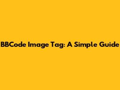BBCode Image Tag: A Simple Guide