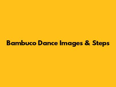 Bambuco Dance Images & Steps