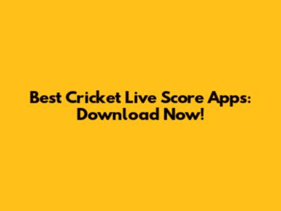 Best Cricket Live Score Apps: Download Now!