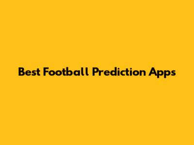 Best Football Prediction Apps