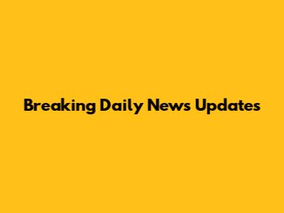 Breaking Daily News Updates