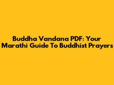 Buddha Vandana PDF: Your Marathi Guide To Buddhist Prayers