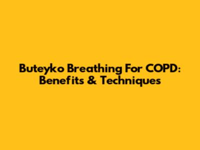 Buteyko Breathing For COPD: Benefits & Techniques