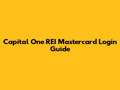 Capital One REI Mastercard Login Guide