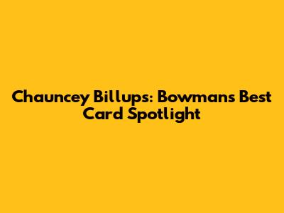 Chauncey Billups: Bowman's Best Card Spotlight