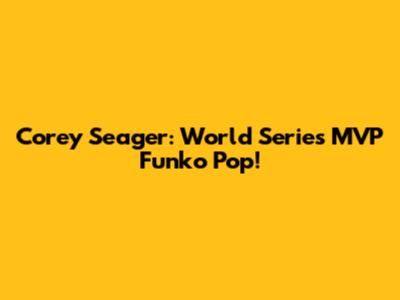 Corey Seager: World Series MVP Funko Pop!