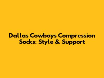 Dallas Cowboys Compression Socks: Style & Support