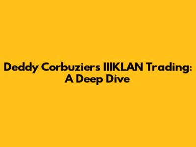 Deddy Corbuzier's IIIKLAN Trading: A Deep Dive
