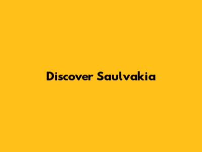 Discover Saulvakia
