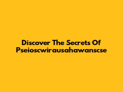 Discover The Secrets Of Pseioscwirausahawanscse