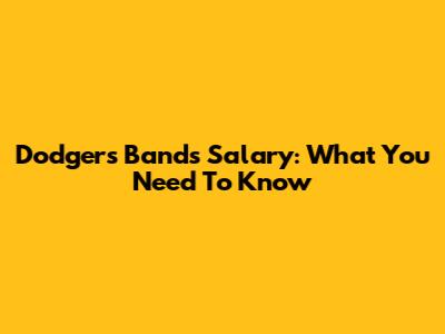 Dodgers Band's Salary: What You Need To Know