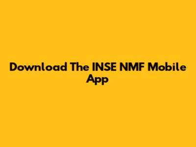 Download The INSE NMF Mobile App