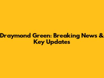 Draymond Green: Breaking News & Key Updates