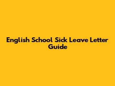 English School Sick Leave Letter Guide