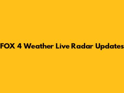 FOX 4 Weather Live Radar Updates