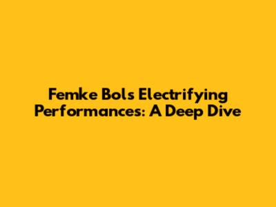 Femke Bol's Electrifying Performances: A Deep Dive