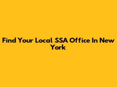 Find Your Local SSA Office In New York