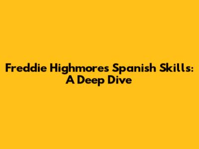 Freddie Highmore's Spanish Skills: A Deep Dive