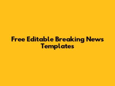 Free Editable Breaking News Templates