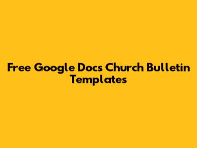 Free Google Docs Church Bulletin Templates