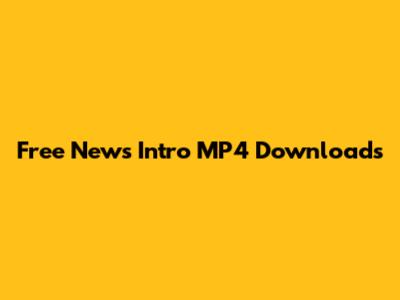 Free News Intro MP4 Downloads