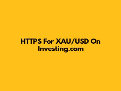 HTTPS For XAU/USD On Investing.com