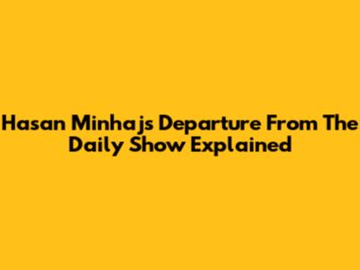 Hasan Minhaj's Departure From The Daily Show Explained