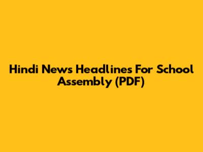 Hindi News Headlines For School Assembly (PDF)