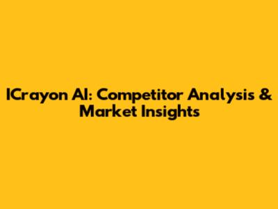 ICrayon AI: Competitor Analysis & Market Insights