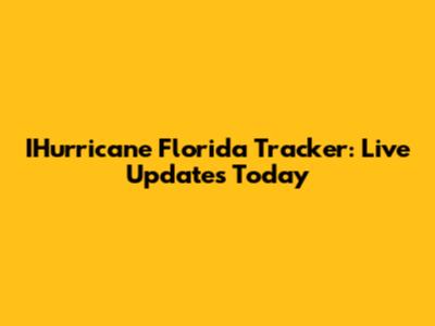 IHurricane Florida Tracker: Live Updates Today