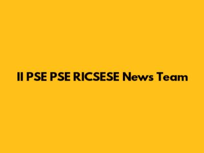 II PSE PSE RICSESE News Team