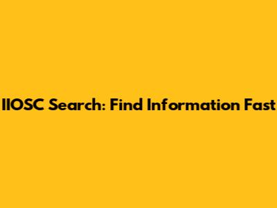 IIOSC Search: Find Information Fast