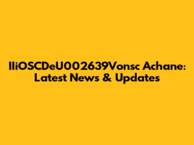 IIiOSCDeU002639Vonsc Achane: Latest News & Updates