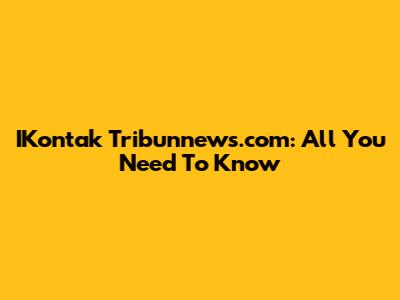 IKontak Tribunnews.com: All You Need To Know
