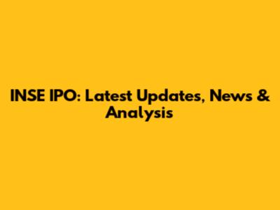 INSE IPO: Latest Updates, News & Analysis