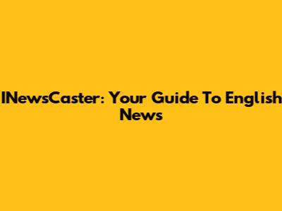 INewsCaster: Your Guide To English News