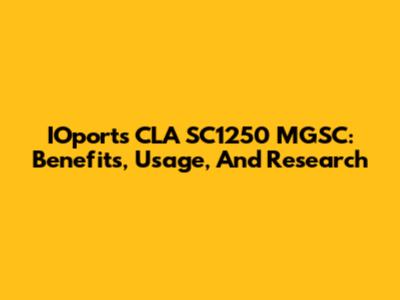 IOports CLA SC1250 MGSC: Benefits, Usage, And Research