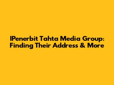 IPenerbit Tahta Media Group: Finding Their Address & More