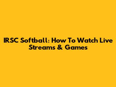 IRSC Softball: How To Watch Live Streams & Games
