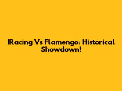 IRacing Vs Flamengo: Historical Showdown!