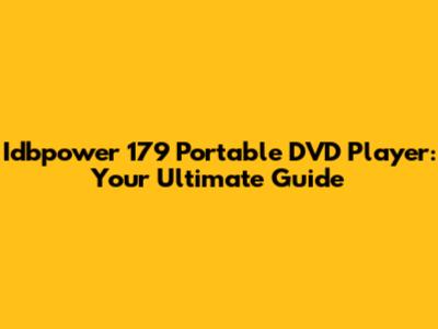 Idbpower 179 Portable DVD Player: Your Ultimate Guide