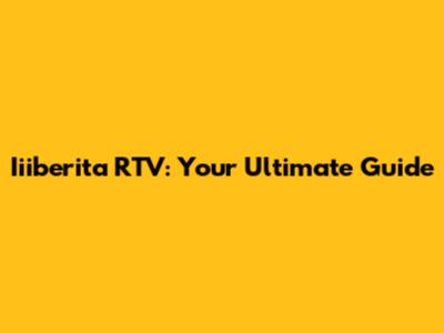 Iiiberita RTV: Your Ultimate Guide