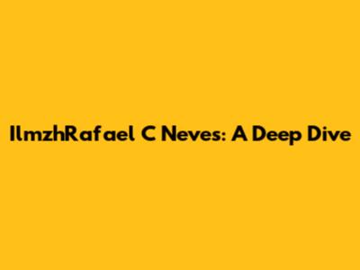 IlmzhRafael C Neves: A Deep Dive