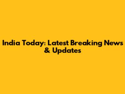 India Today: Latest Breaking News & Updates