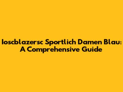 Ioscblazersc Sportlich Damen Blau: A Comprehensive Guide