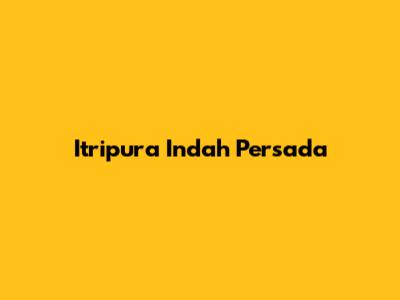 Itripura Indah Persada